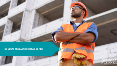 ¿Es legal trabajar 8 horas de pie?- 2025